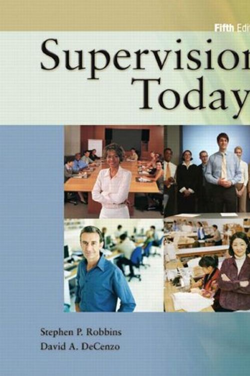 Cover Art for 9780131726093, Supervision Today! by Steve Robbins