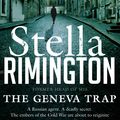 Cover Art for 9781408819661, The Geneva Trap: A Liz Carlyle novel by Stella Rimington