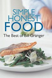 Cover Art for 9780762779758, Simple Honest Food by Bill Granger