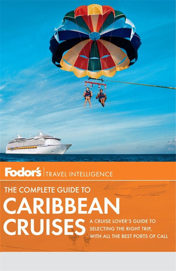 Cover Art for 9780679009733, Fodor's The Complete Guide to Caribbean Cruises, 4th Edition by Unknown