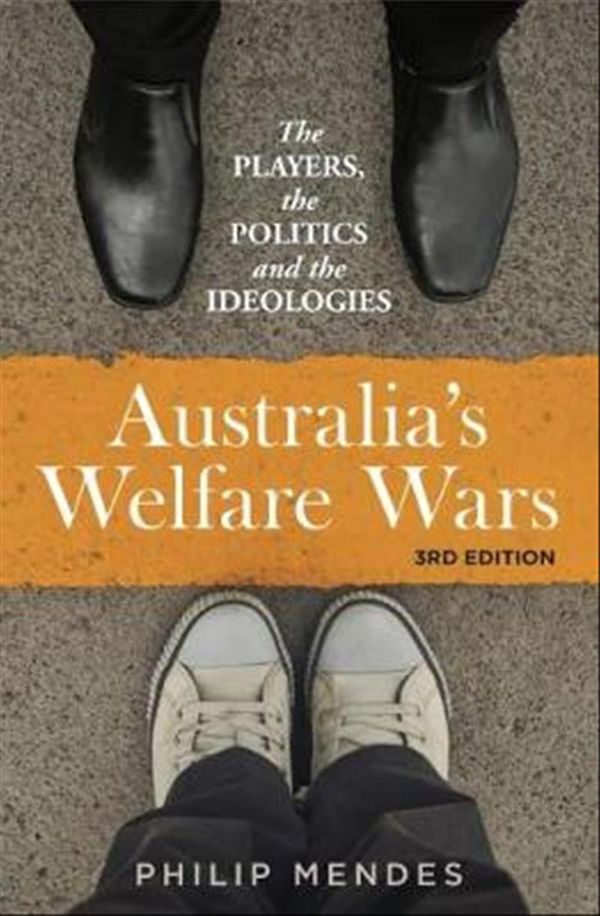 Cover Art for 9781742234786, Australia's Welfare Wars by Philip Mendes