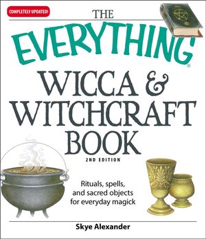 Cover Art for 9781440524196, Everything Wicca and Witchcraft Book by Skye Alexander