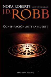 Cover Art for 9788492617203, Conspiración ante la muerte by J.d. Robb