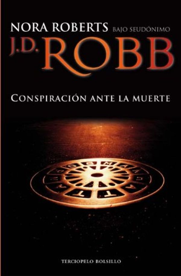 Cover Art for 9788492617203, Conspiración ante la muerte by J.d. Robb