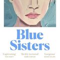 Cover Art for B0BVQ1BQ1F, Blue Sisters by Coco Mellors