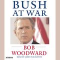 Cover Art for 9780743561426, Bush at War by Bob Woodward