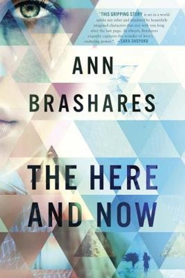 Cover Art for 9780553412604, The Here and Now by Ann Brashares