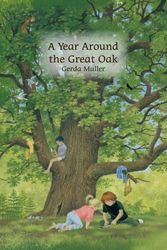 Cover Art for 9780863159466, A Year Around the Great Oak by Gerda Muller