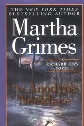 Cover Art for 9780451410894, The Anodyne Necklace by Martha Grimes