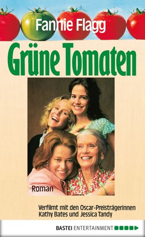Cover Art for 9783838723051, Grüne Tomaten by Fannie Flagg