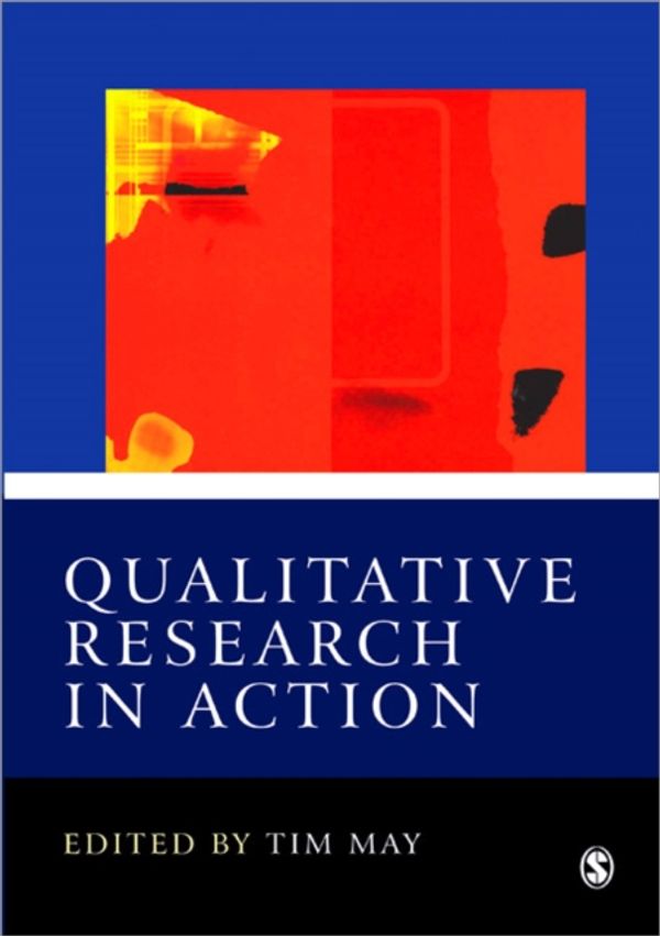 Cover Art for 9780761960683, Qualitative Research in Action by May, Tim