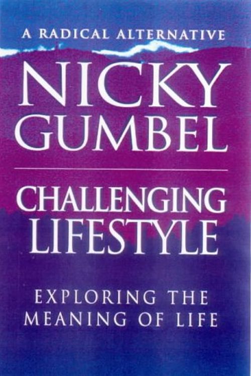 Cover Art for 9780854767427, Challenging Lifestyle by Nicky Gumbel