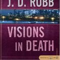 Cover Art for B01K3JQSS0, Visions in Death (In Death #19) by J. D. Robb (2004-08-05) by J. D. Robb
