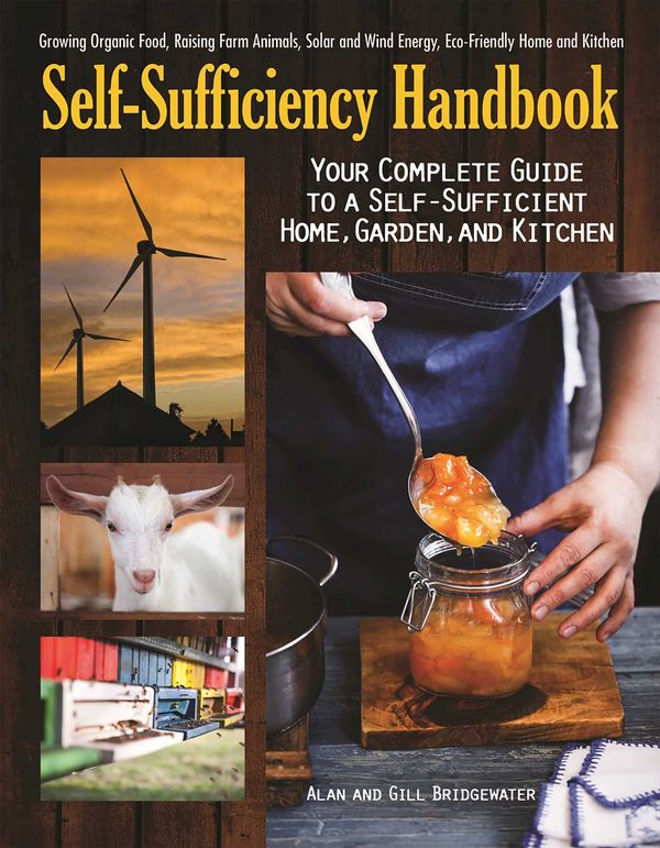 Cover Art for 9781620082348, The Self-Sufficiency HandbookYour Complete Guide to a Self-Sufficient Home, ... by Alan Bridgewater