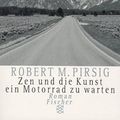 Cover Art for 9783596501564, Zen und die Kunst ein Motorrad zu warten by Robert M. Pirsig