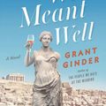 Cover Art for 9781432870201, Honestly, We Meant Well by Grant Ginder