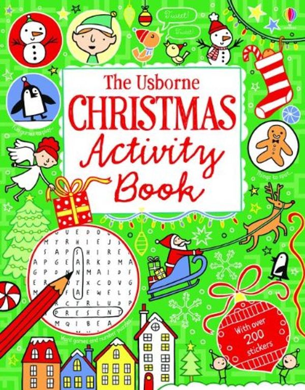 Cover Art for 9780794533212, The Usborne Christmas Activity Book by Rebecca Gilpen, James MacLaine, Lucy Bowman