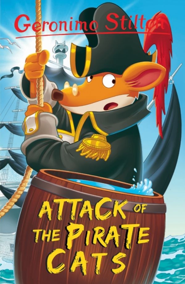 Cover Art for 9781782263630, Attack of the Pirate Cats (Geronimo Stilton)Geronimo Stilton: 10 Book Collection (Series 1) by Geronimo Stilton