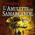 Cover Art for 9782253121633, L'Amulette de Samarcande (Bartimaeus Trilogy) (French Edition) by Jonathan Stroud