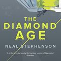Cover Art for 8601300167589, The Diamond Age by Neal Stephenson