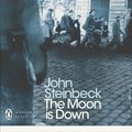 Cover Art for 9780141185538, The Moon is Down by John Steinbeck