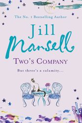 Cover Art for 9780755332632, Two's Company by Jill Mansell