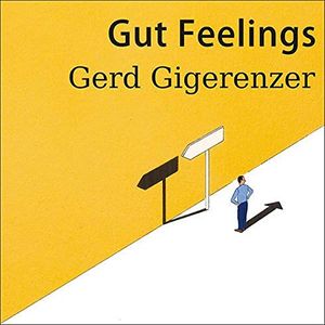 Cover Art for 9798200140954, Gut Feelings: The Intelligence of the Unconscious by Gerd Gigerenzer
