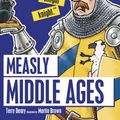Cover Art for 9781407163901, Measly Middle AgesHorrible Histories by Terry Deary