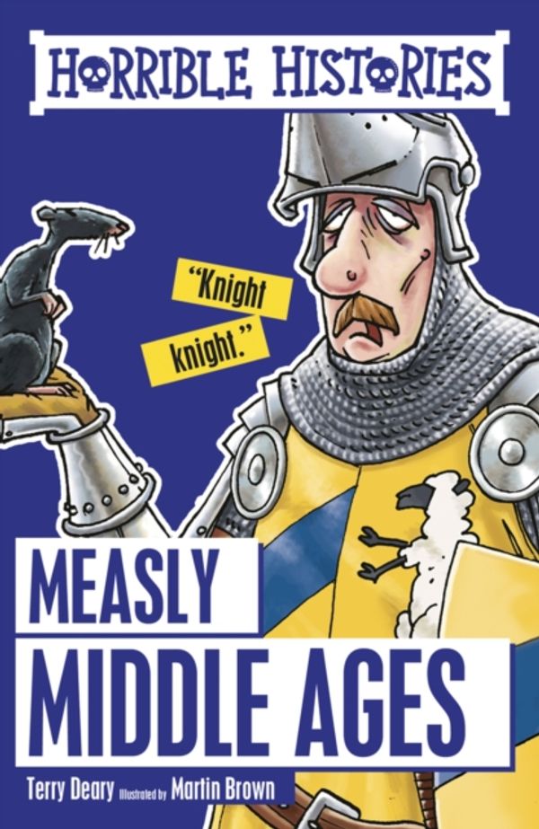 Cover Art for 9781407163901, Measly Middle AgesHorrible Histories by Terry Deary