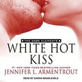 Cover Art for 9781494531270, White Hot Kiss (Dark Elements) by Jennifer L. Armentrout