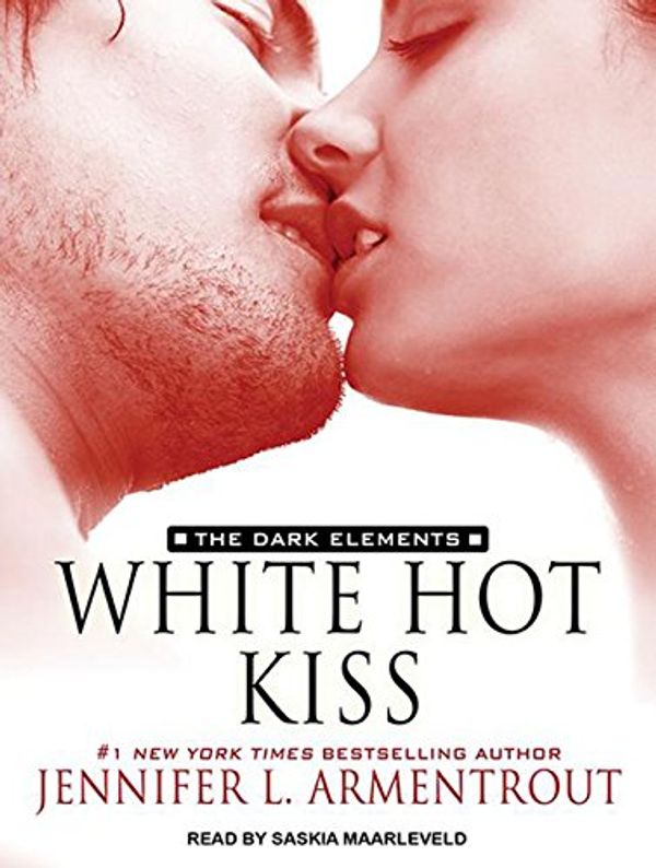 Cover Art for 9781494531270, White Hot Kiss (Dark Elements) by Jennifer L. Armentrout