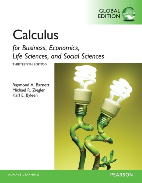 Cover Art for 9781292062280, Calculus for Business, Economics, Life Sciences and Social Sciences, Global Edition by Raymond A. Barnett