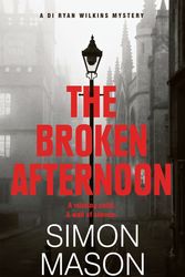 Cover Art for 9781529415742, The Broken Afternoon by Simon Mason