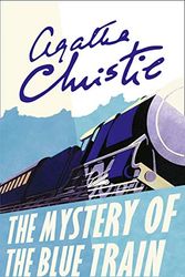 Cover Art for B0046A9MQS, The Mystery of the Blue Train (Poirot) (Hercule Poirot Series Book 6) by Agatha Christie