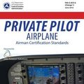 Cover Art for 9781939878205, Private Pilot Airplane - Airman Certification Standards by Federal Aviation Administration