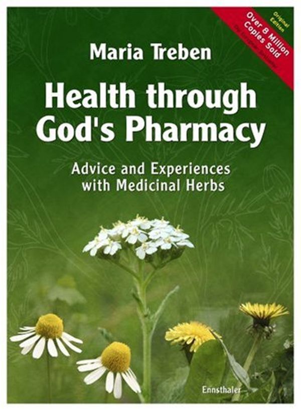 Cover Art for 9783850681247, Health Through God's Pharmacy by Maria Treben