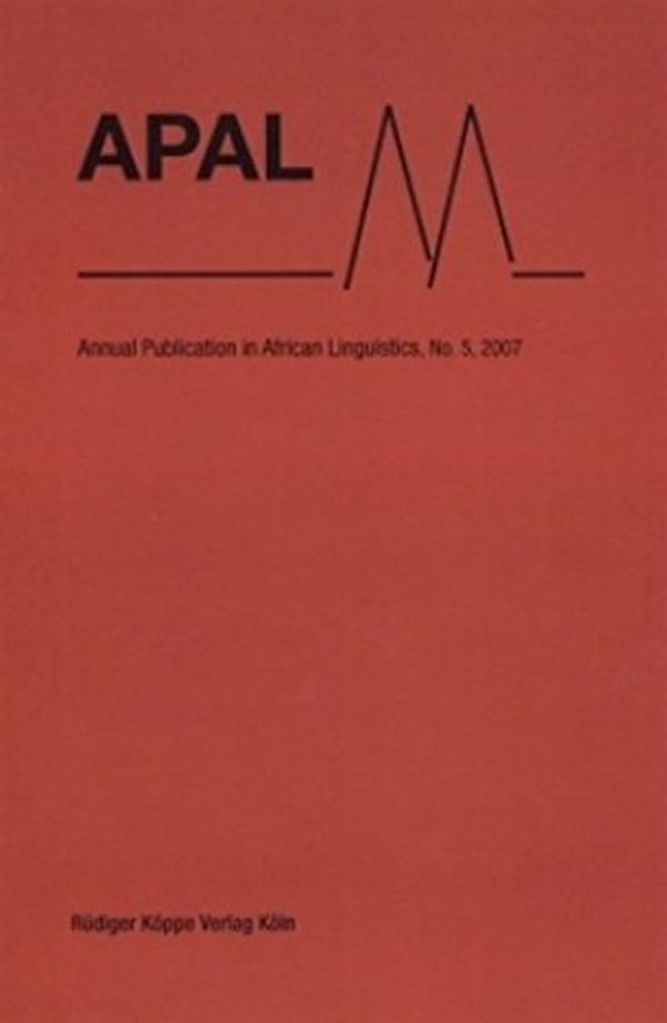 Cover Art for 9783896455055, Encoding Motion – Case Studies from Africa (APAL Annual Publication in African Linguistics No. 5 / 2007) by 