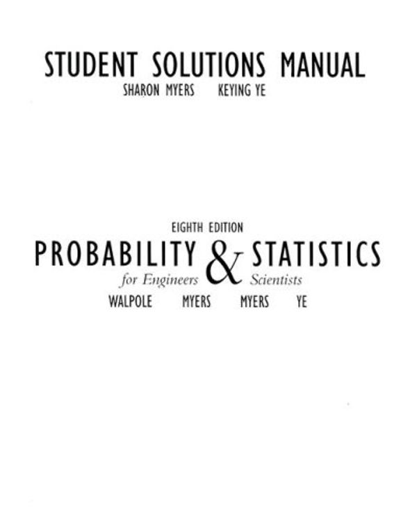 Cover Art for 9780131877139, Probability and Statistics for Engineers and Scientists: Student Solutions Manual by Sharon L. Myers