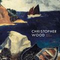 Cover Art for 9781848221864, Christopher Wood by Katy Norris