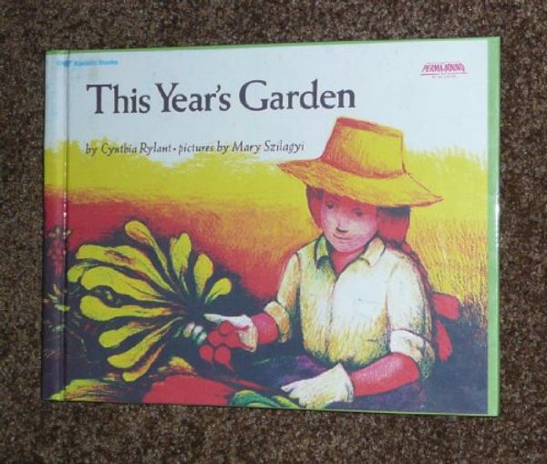 Cover Art for 9780027779707, This Year's Garden by Cynthia Rylant