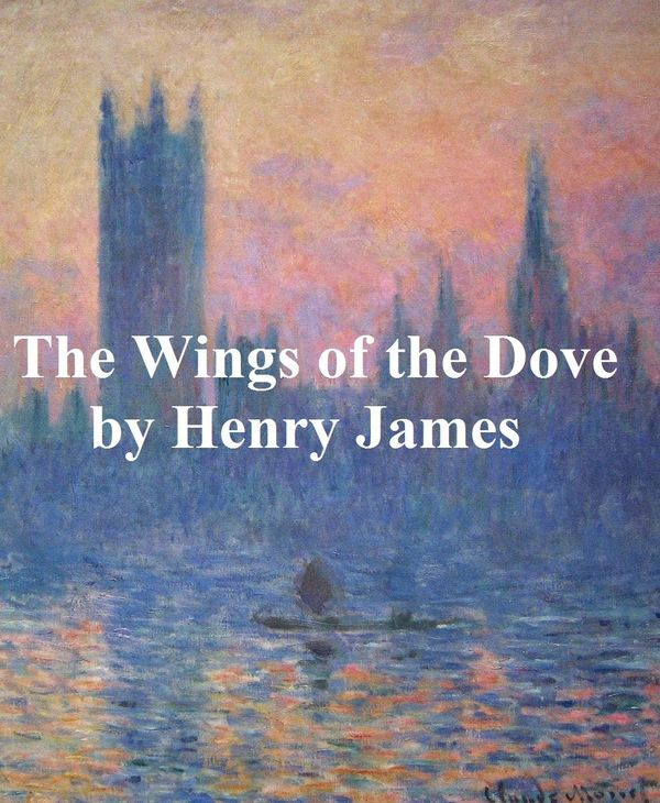 Cover Art for 9781455340415, The Wings of the Dove by Henry James