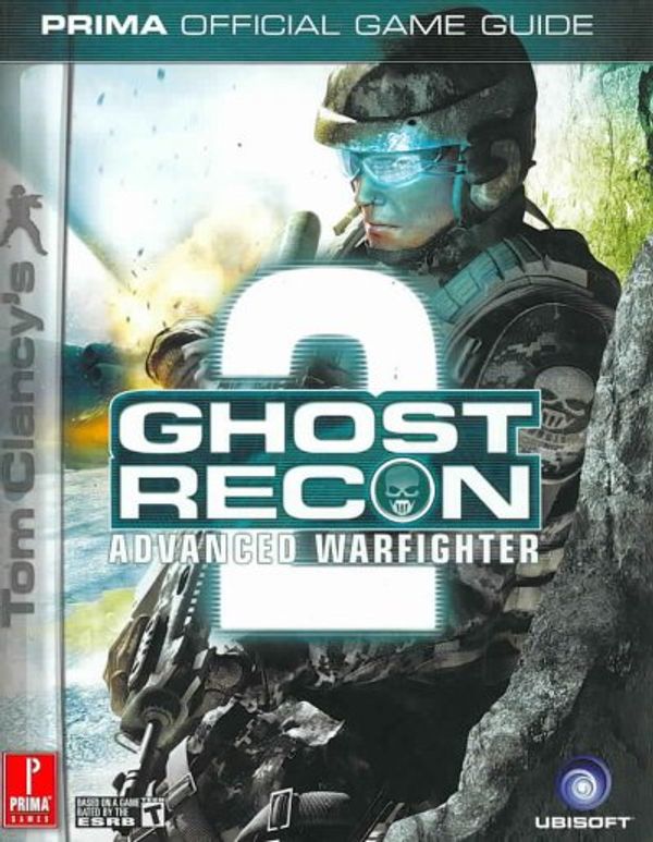Cover Art for 9780761556404, Tom Clancy's Ghost Recon Advanced Warfighter 2: Prima Official Game Guide (Prima Official Game Guides) by Michael Knight