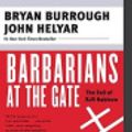 Cover Art for 9780061149696, Barbarians at the Gate by Bryan Burrough