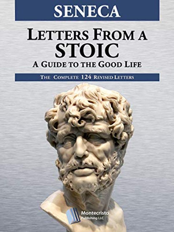 Cover Art for B0856SCDX9, Letters from a Stoic by Seneca