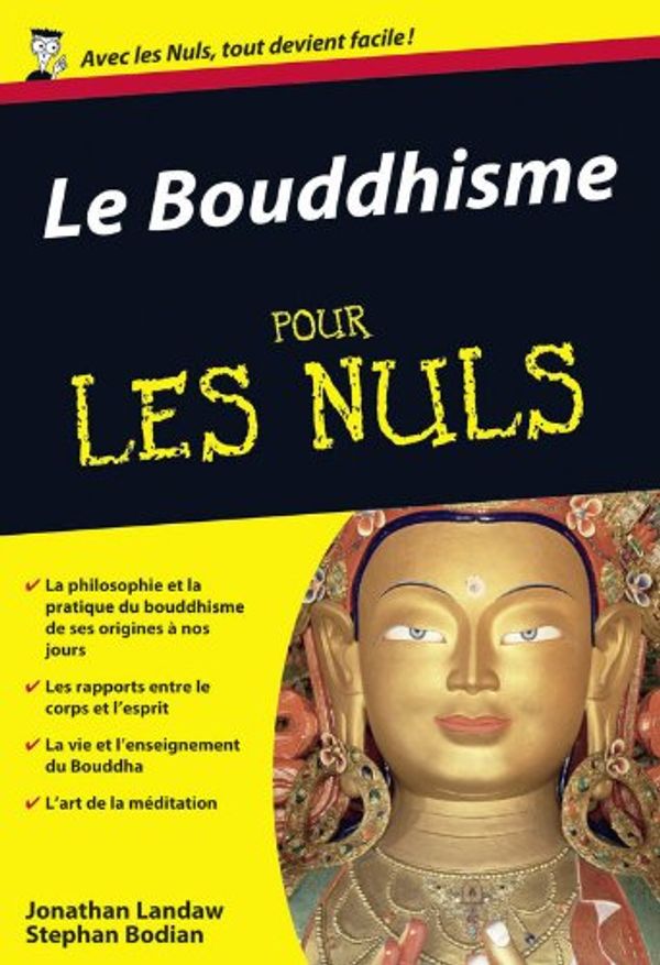 Cover Art for 9782754003148, Le Bouddhisme pour les Nuls by Jonathan Landaw, Stephan Bodian