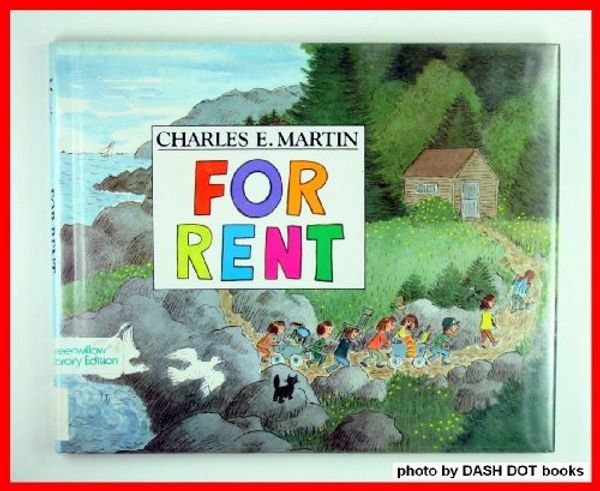 Cover Art for 9780688057176, For Rent by Charles E. Martin