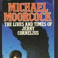 Cover Art for 9780586063569, The Lives and Times of Jerry Cornelius by Michael Moorcock