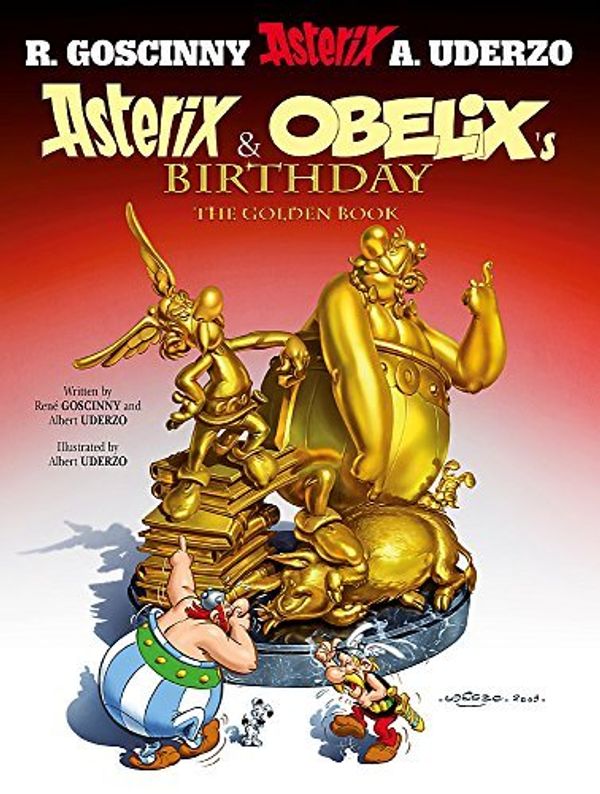 Cover Art for B00OL3TQIO, Asterix & Obelix's Birthday: The Golden Book - Album #34 by Rene Goscinny Albert Uderzo(2011-01-04) by Rene Goscinny Albert Uderzo