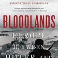 Cover Art for B004RWU9US, Bloodlands: Europe Between Hitler and Stalin by Timothy Snyder