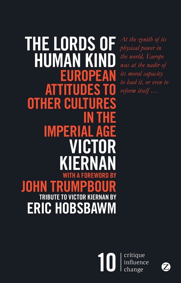 Cover Art for 9781783604319, The Lords of Human Kind by Eric Hobsbawm, John Trumpbour, Victor Kiernan